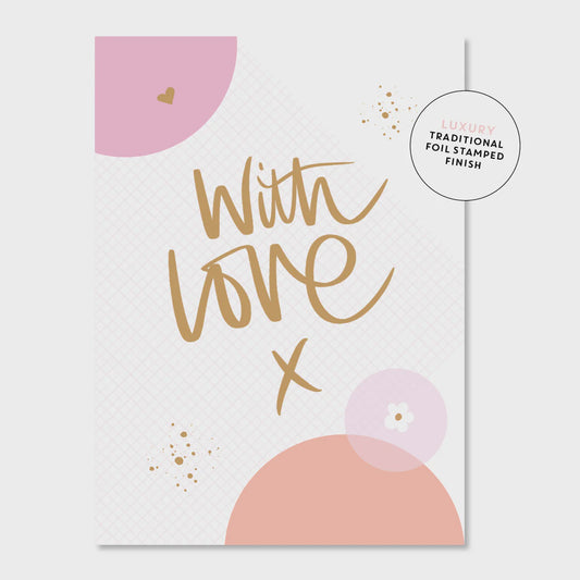 With Love x - Greeting Card